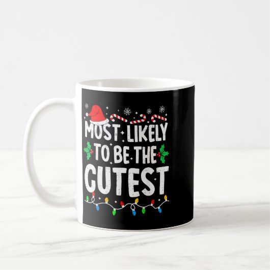 Most Likely To Be The Cutest Funny Family Matching Kaffeetasse (Links)