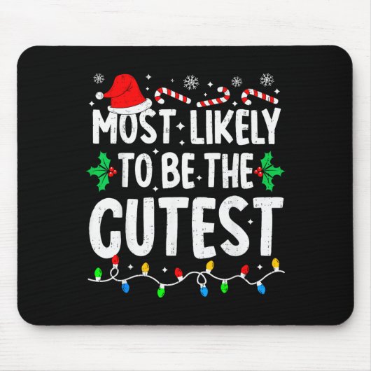 Most Likely To Be The Cutest Funny Family Matching Mousepad (Vorne)