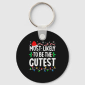 Most Likely To Be The Cutest Funny Family Matching Schlüsselanhänger (Vorderseite)