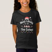 Most Likely to be The Cutest. Girl T shirt (Vorderseite)