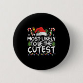 Most Likely To Be The Cutest Matching Christmas Button (Vorderseite)