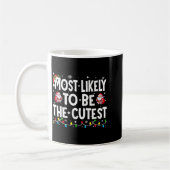Most Likely To Be The Cutest Matching Christmas Kaffeetasse (Links)