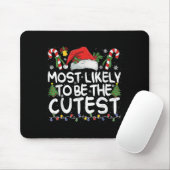 Most Likely To Be The Cutest Matching Christmas  Mousepad (Mit Mouse)