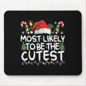 Most Likely To Be The Cutest Matching Christmas Mousepad (Vorne)