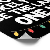 Most Likely To Be The Last One Up Christmas Funny  Poster (Ecke)