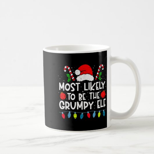 Most Likely To Be The Mpy Elf Family Crew Christma Kaffeetasse (Rechts)
