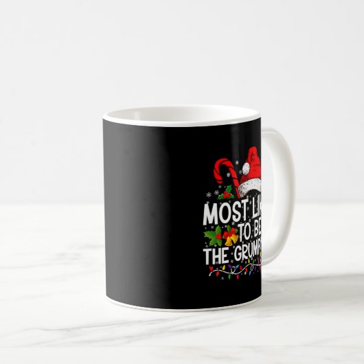 Most Likely To Be The Mpy Elf Funny Xmas Kaffeetasse (VorderseiteRechts)