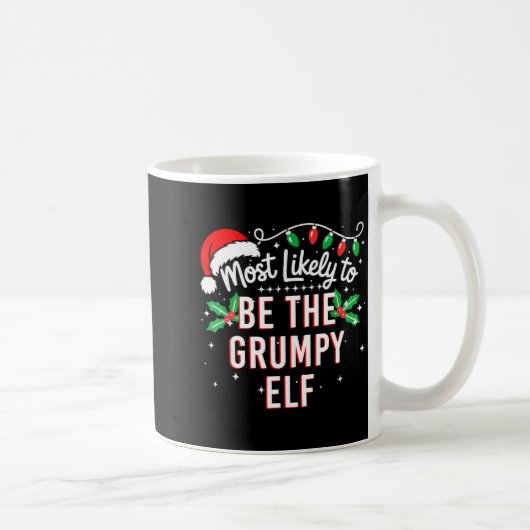 Most Likely To Be The Mpy Elf Funny Xmas Kaffeetasse (Rechts)