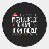 Most Likely To Blame It On The Elf Christmas Match Runder Aufkleber (Vorderseite)
