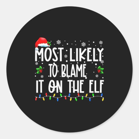 Most Likely To Blame It On The Elf Christmas Match Runder Aufkleber (Vorderseite)