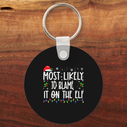 Most Likely To Blame It On The Elf Christmas Match Schlüsselanhänger (Vorderseite)