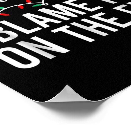 Most Likely To Blame It On The Elf Santa Family Ch Poster (Ecke)