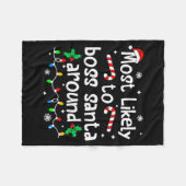 Most Likely To Boss Santa Around Christmas Matchin Fleecedecke (Vorderseite (Horizontal))