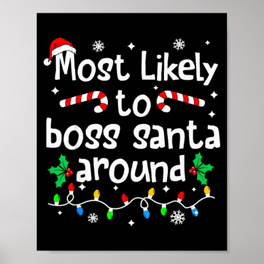 Most Likely To Boss Santa Around Christmas Matchin Poster (Vorne)