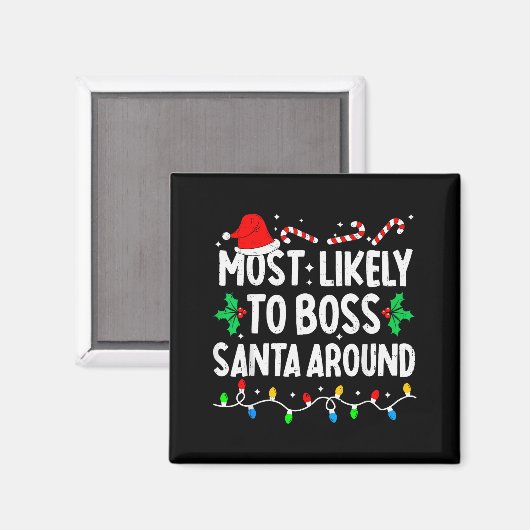 Most Likely To Boss Santa Around Family Matching C Magnet (Vorderseite/Rückseite)