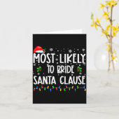 Most Likely To Bride Santa Clause Christmas Matchi Karte (Gelbe Blume)