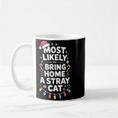 Most Likely To Bring Home A Stray Cat Funny Christ Kaffeetasse (Links)