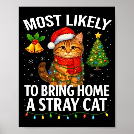 Most Likely To Bring Home A Stray Cat Funny Christ Poster (Vorne)