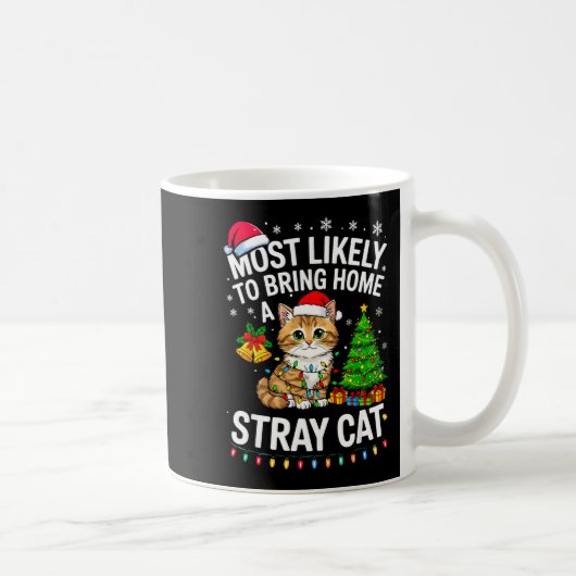 Most Likely To Bring Home A Stray Cat Matching Chr Kaffeetasse (Rechts)