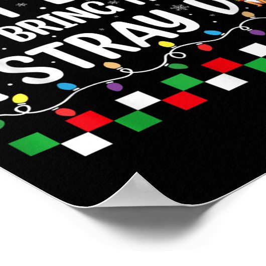 Most Likely To Bring Home A Stray Dog Christmas Fu Poster (Ecke)