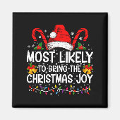 Most Likely To Bring The Christmas Joy Matching Magnet (Vorne)