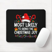 Most Likely To Bring The Christmas Joy Matching  Mousepad (Mit Mouse)