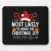 Most Likely To Bring The Christmas Joy Matching  Mousepad (Vorne)