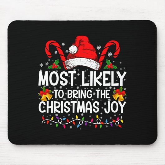 Most Likely To Bring The Christmas Joy Matching  Mousepad (Vorne)