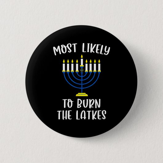 Most Likely To Burn The Latkes Hanukkah Group Matc Button (Vorderseite)