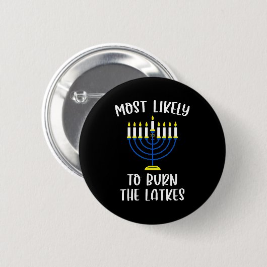 Most Likely To Burn The Latkes Hanukkah Group Matc Button (Vorne & Hinten)