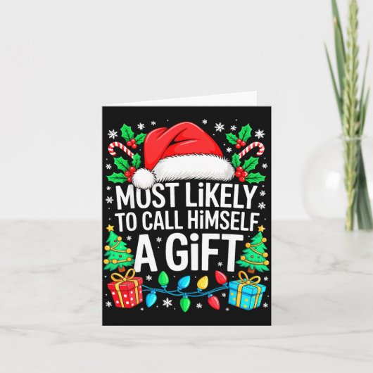 Most Likely To Call Himself A Gif Matching Christm Karte (Vorderseite)
