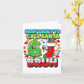 Most Likely To Call Santa 67 Bruh Six Seven Meme C Karte (Gelbe Blume)