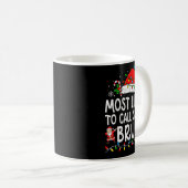 Most Likely To Call Santa Bruh Boy Funny Matching Kaffeetasse (VorderseiteRechts)