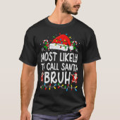 Most Likely To Call Santa Bruh Boy Funny Matching T-Shirt (Vorderseite)