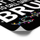 Most Likely To Call Santa Bruh Christmas Family Ma Poster (Ecke)