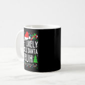 Most Likely To Call Santa Bruh Funny Matching Fami Kaffeetasse (Vorderseite Links)
