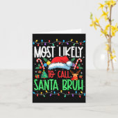 Most Likely To Call Santa Bruh Funny Matching Xmas Karte (Gelbe Blume)