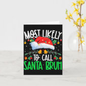 Most Likely To Call Santa Bruh Funny Matching Xmas Karte (Gelbe Blume)