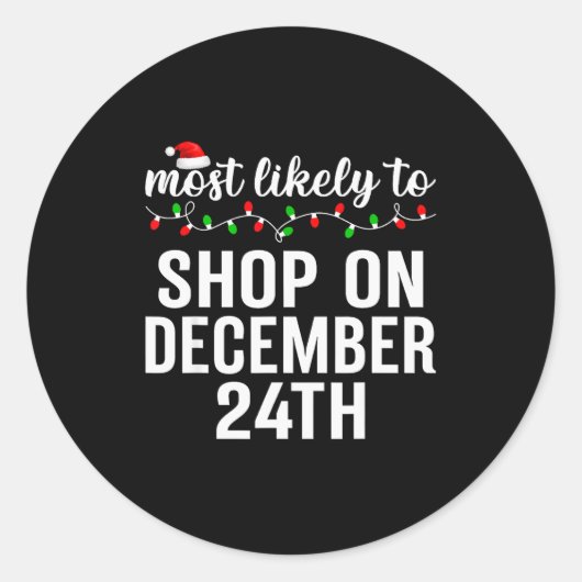 Most Likely To Christmas Matching Family Pajamas A Runder Aufkleber (Vorderseite)