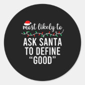 Most Likely To Christmas Shirt Matching Family Paj Runder Aufkleber (Vorderseite)