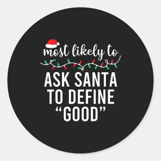 Most Likely To Christmas Shirt Matching Family Paj Runder Aufkleber (Vorderseite)