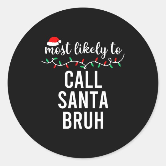 Most Likely To Christmas Shirt Matching Family Paj Runder Aufkleber (Vorderseite)