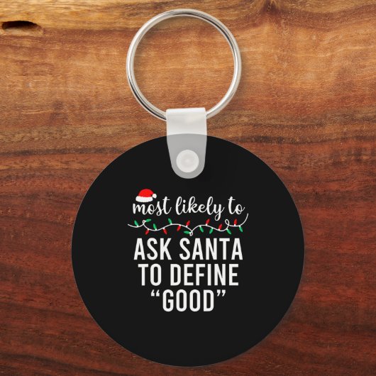 Most Likely To Christmas Shirt Matching Family Paj Schlüsselanhänger (Vorderseite)