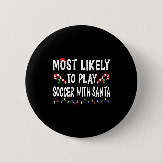 Most Likely To Christmas Xmas Pajamas Funny Matchi Button (Vorderseite)