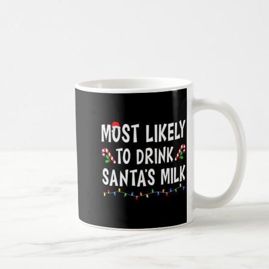 Most Likely To Christmas Xmas Pajamas Funny Matchi Kaffeetasse (Rechts)