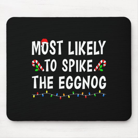 Most Likely To Christmas Xmas Pajamas Funny Matchi Mousepad (Vorne)