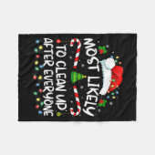 Most Likely To Clean Up After Everyone Christmas F Fleecedecke (Vorderseite (Horizontal))