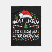 Most Likely To Clean Up After Everyone Christmas F Fleecedecke (Vorderseite)