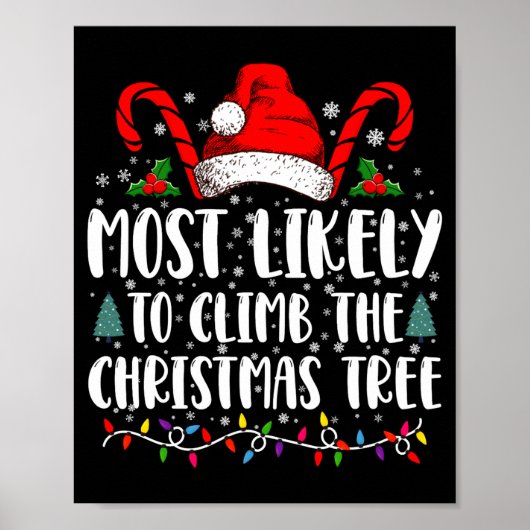 Most Likely To Climb The Xmas Tree Christmas  Poster (Vorne)