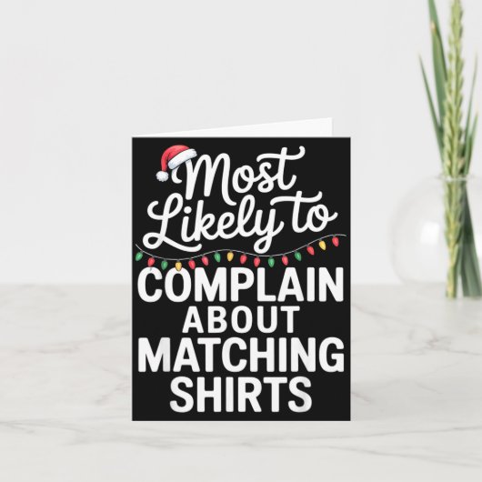 Most Likely To Complain About Matching Funny Xmas Karte (Vorderseite)